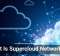 What Is Supercloud Networking?